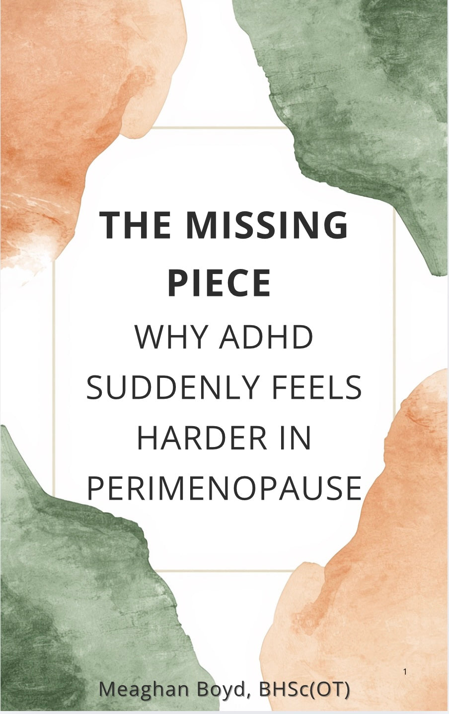 E-Book - The Missing Piece: Why ADHD Suddenly Feels Harder in Perimenopause