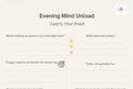 Evening Mind Unload